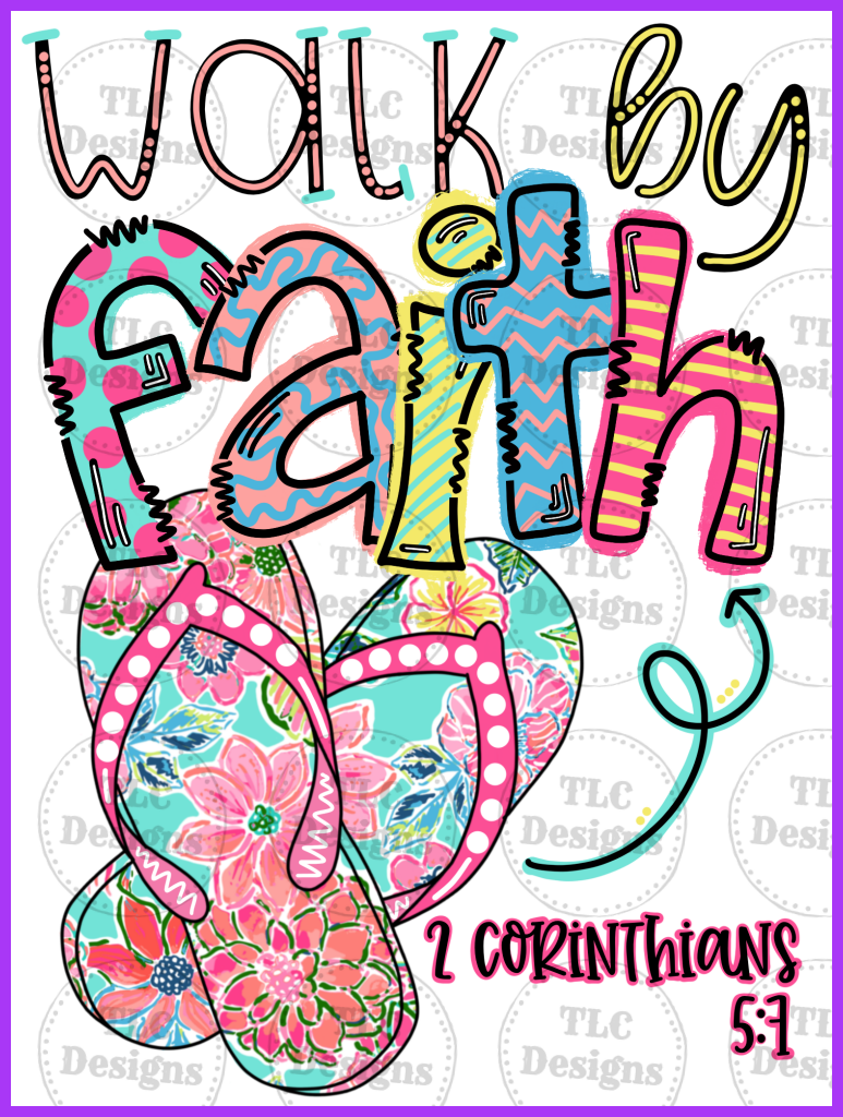 Walk By Faith Full Color Transfers