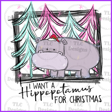 Want A Hippo - Pink Full Color Transfers