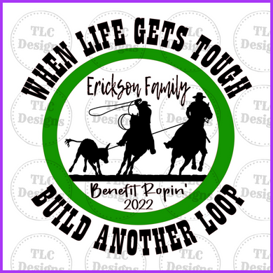 When Life Gets Tough Green Full Color Transfers