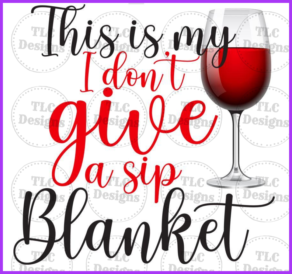 Wine Drinking Blanket Full Color Transfers